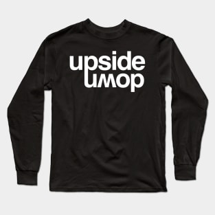 Upside down Long Sleeve T-Shirt